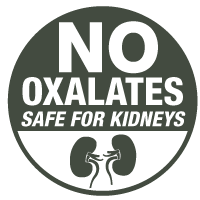 No Oxalates, Safe for Kidneys